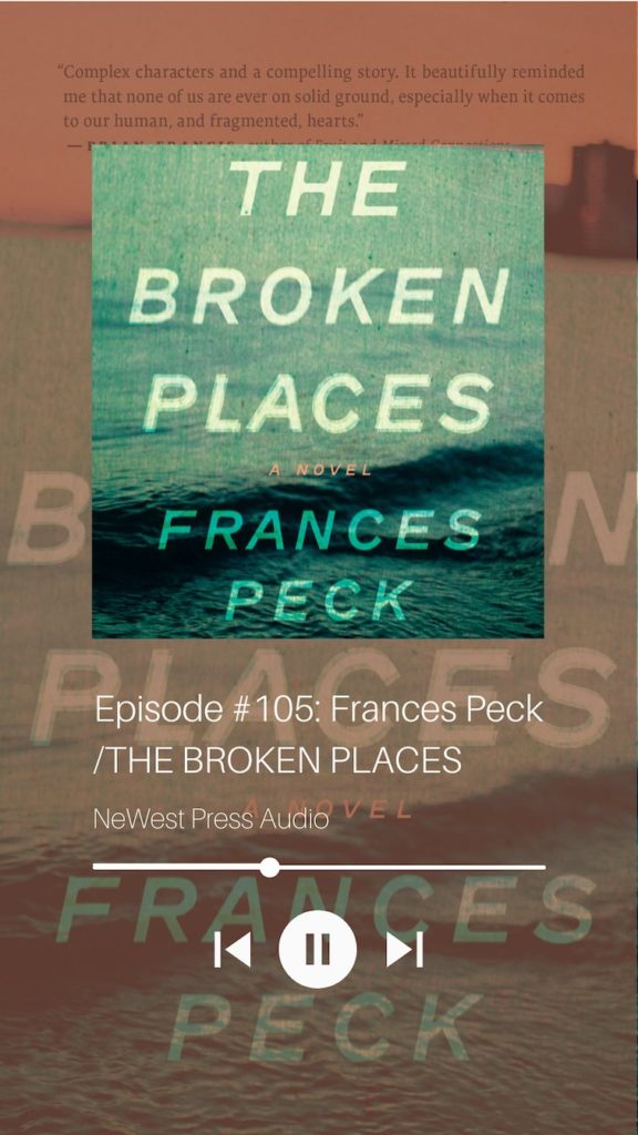 Cover of the novel The Broken Places, by Frances Peck, and image of a podcast control bar.