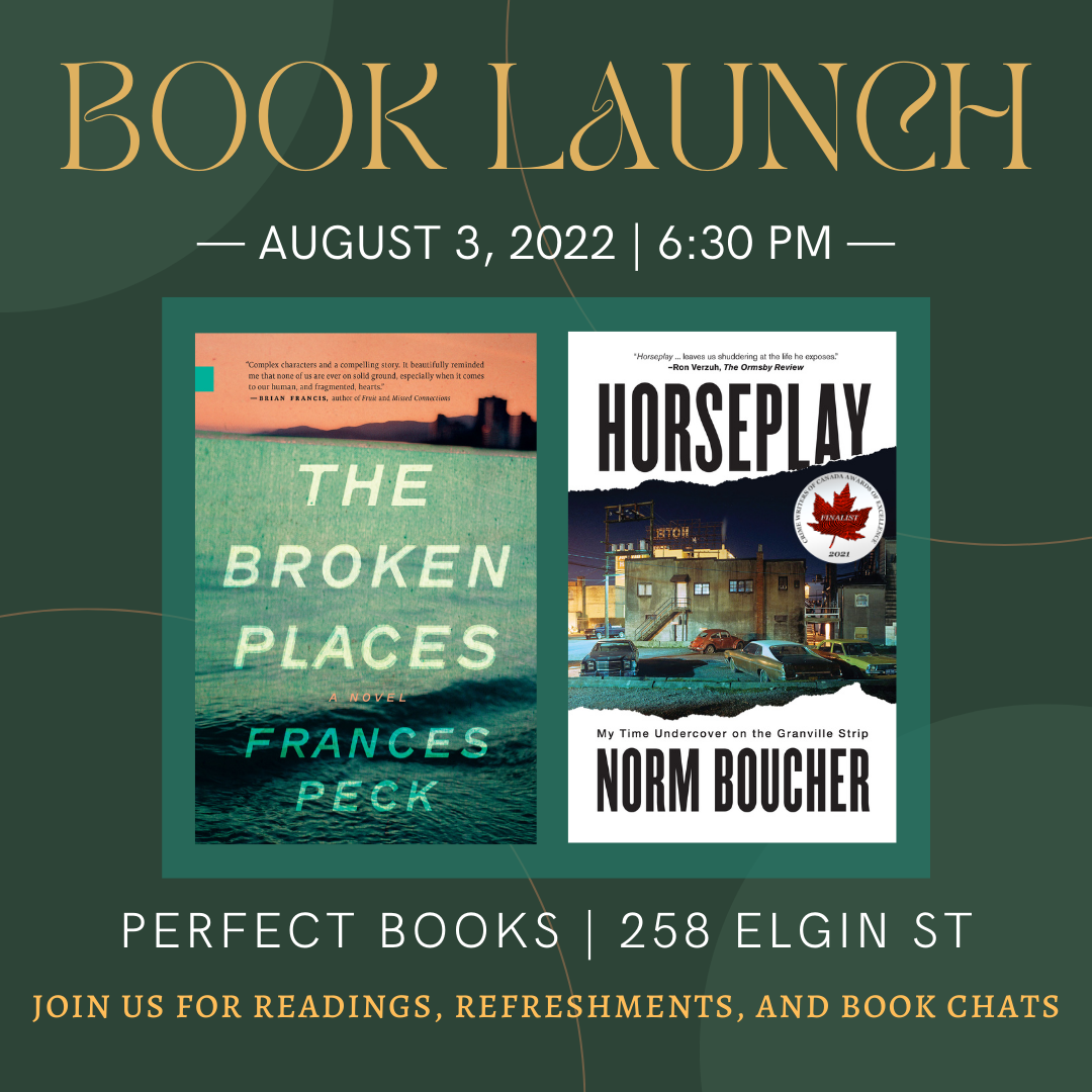 Poster for Ottawa book launch of The Broken Places, at Perfect Books on August 3, 2022, at 6:30 pm