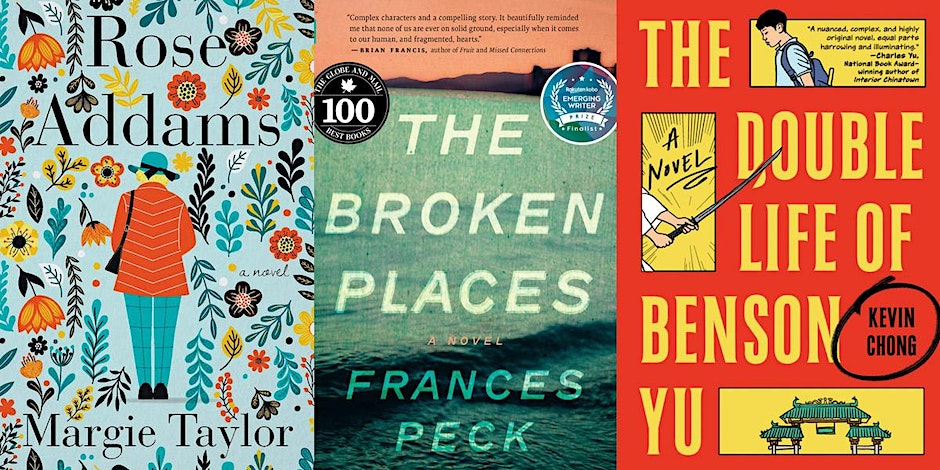 The covers of three books, from left to right: Rose Addams by Margie Taylor, The Broken Places by Frances Peck, and The Double Life of Benson Yu, by Kevin Chong.