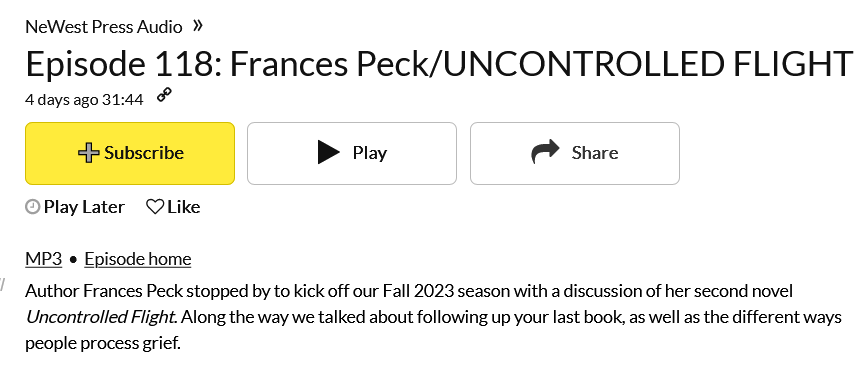 Screenshot from the NeWest Press Audio channel on Player FM showing Episode 118: Frances Peck, Uncontrolled Flight