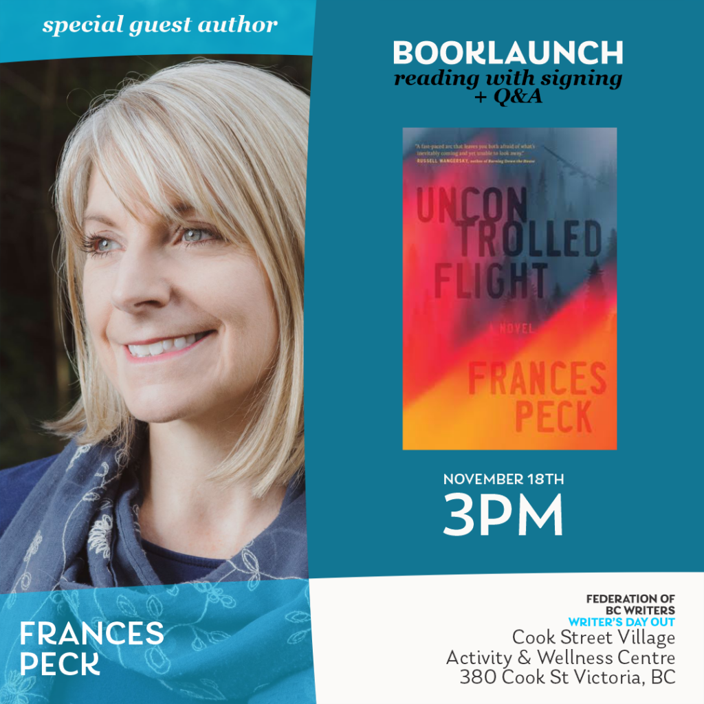 Teal blue book launch poster with face of Frances Peck, special guest author, on the left and the cover of Uncontrolled Flight on the right. The poster says reading with signing and Q&A, November 18, 3pm.